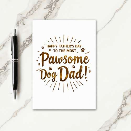 Pawsome Dog Dads Day Card