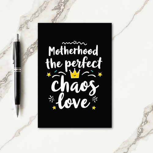Perfect Chaos Mothers Love Card