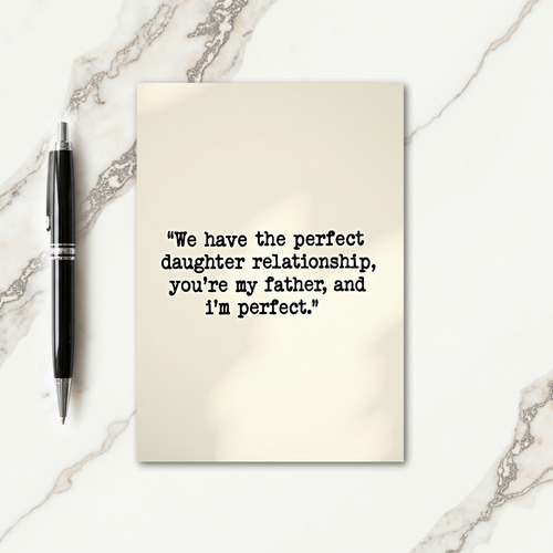Perfect Daughter Fathers Day Card