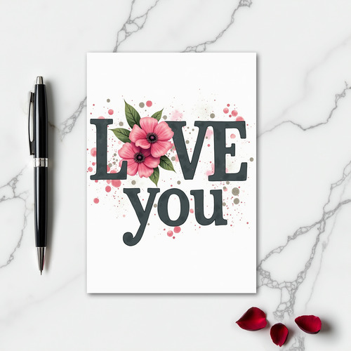 Pink Floral Love You Card