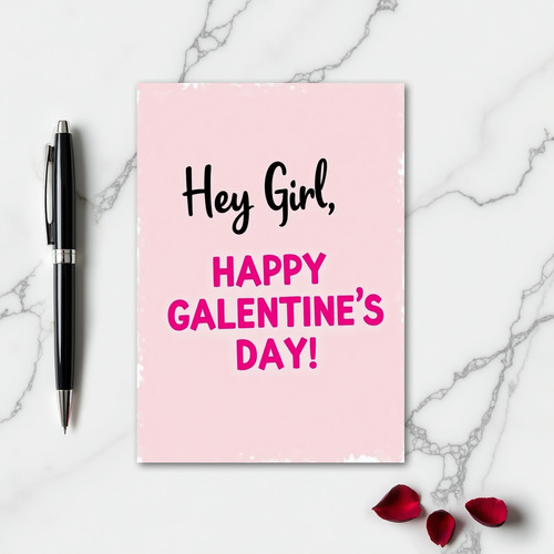Pink Hey Girl Happy Galentines Day Card