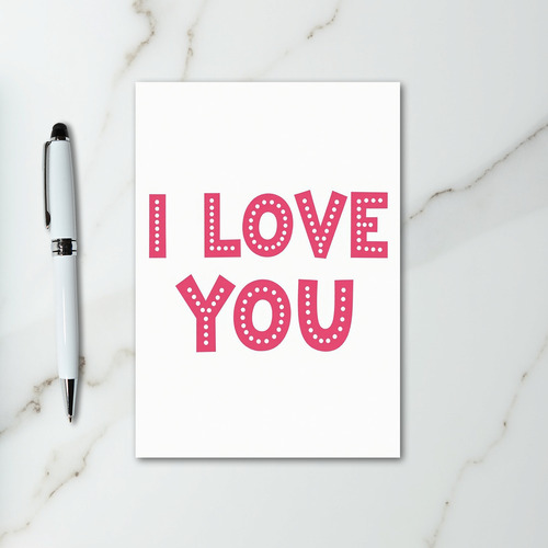 Pink I Love You Polka Dot Card