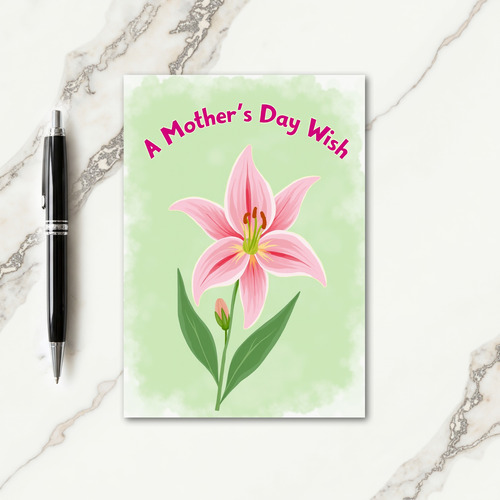 Pink Lily Mothers Day Wish Card