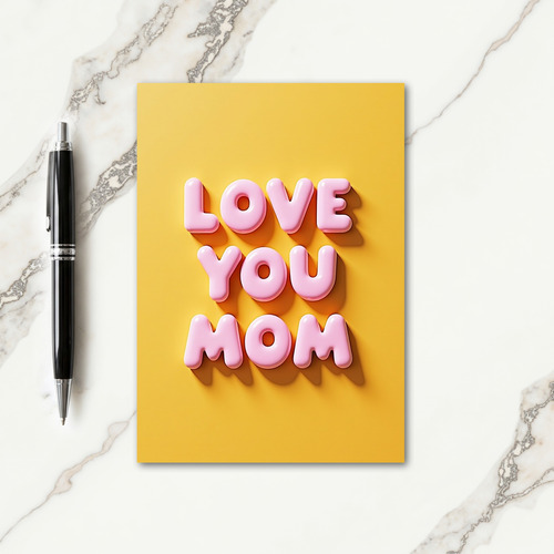 Pink Love You Mom Sunshine Card