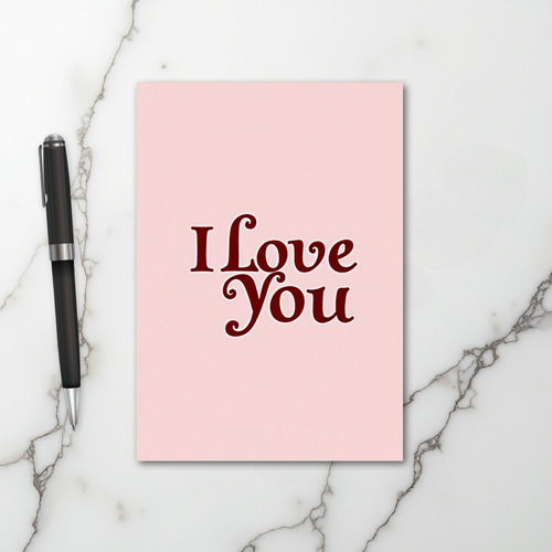 Pink Romantic I Love You Card