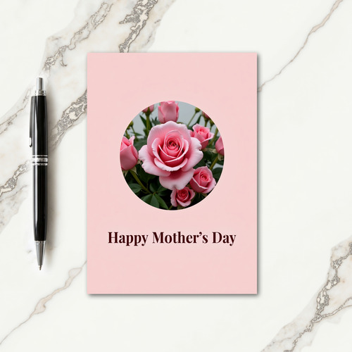 Pink Roses Mothers Day Circle Card