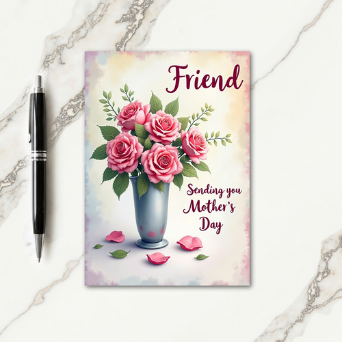 Pink Roses Mothers Day Friend Card