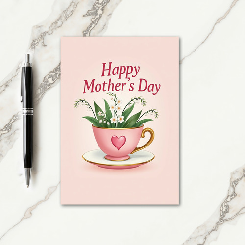 Pink Teacup Mothers Love Card