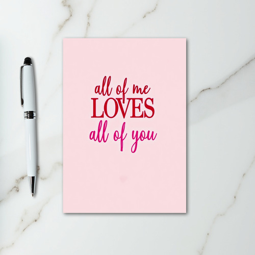 Pink Valentines All Of Me Card