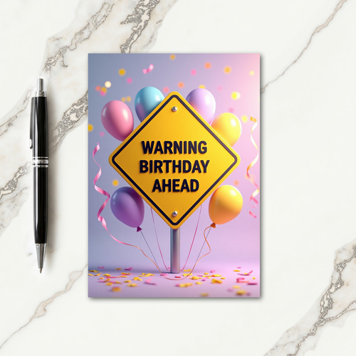 Playful Warning Birthday Card