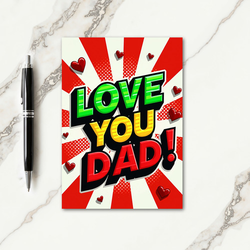 Pop Art Fathers Day Love You Dad Card