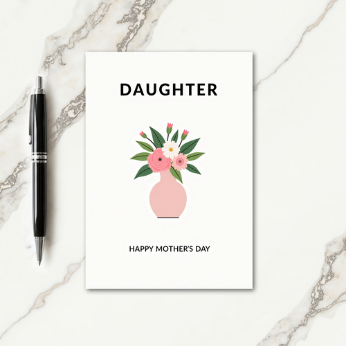Precious Mothers Day Daughter Card