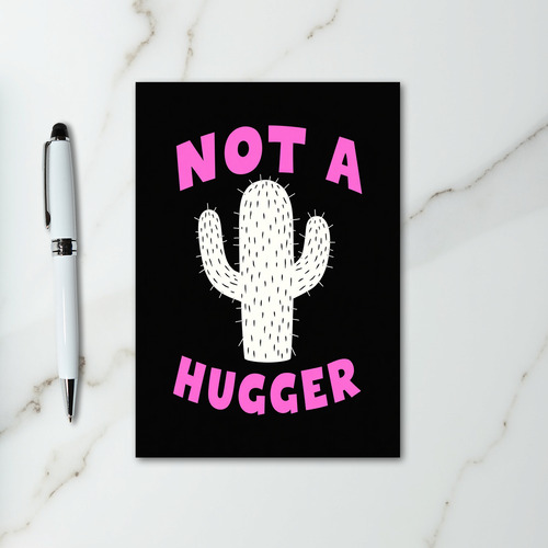 Prickly Not A Hugger Cactus Card