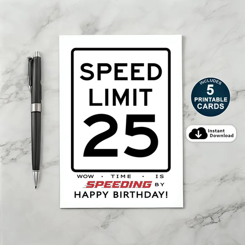 Printable 25th Speed Limit Birthday Card