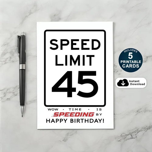 Printable 45th Speed Limit Birthday Card