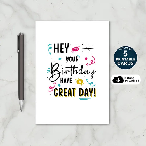 Printable Birthday Card - Hey It