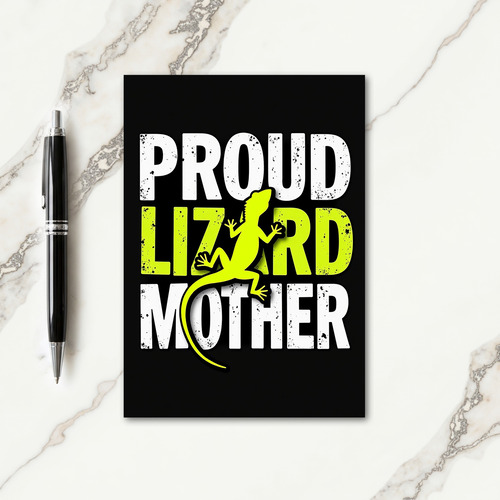 Proud Lizard Mothers Day Card