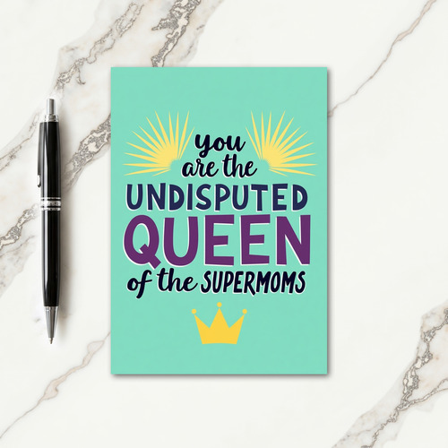 Queen Mothers Day Art Card