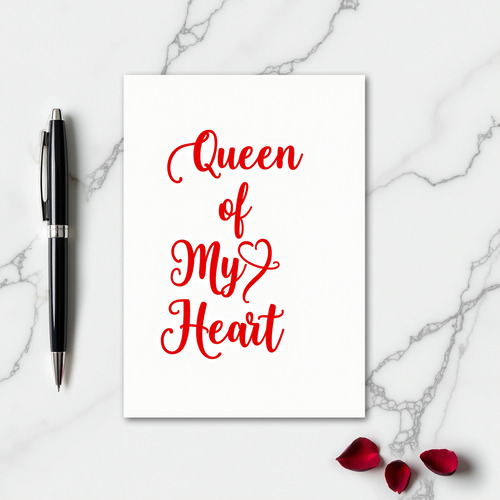 Queen Of My Heart Awesome Card