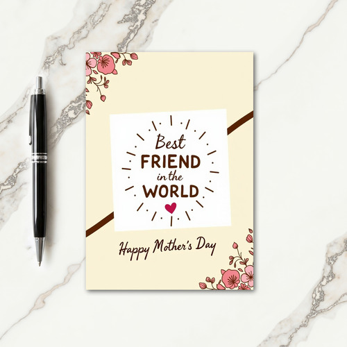 Radiant Best Friend Mother Card