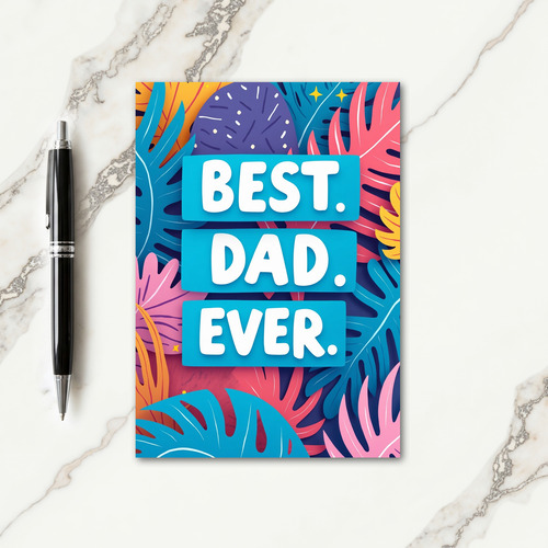 Radiant Fathers Day Best Dad Ever Card