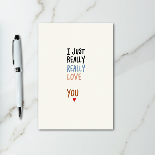 Really Really Love You Card