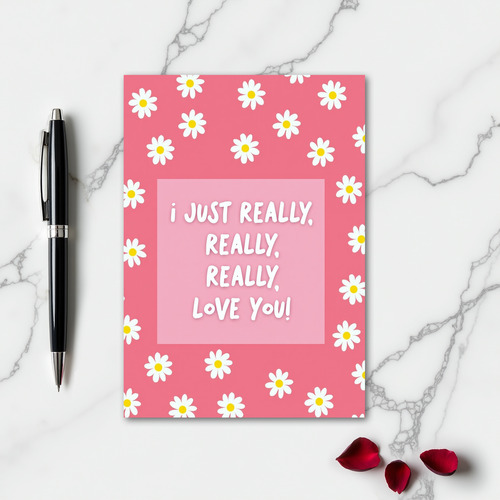 Really Really Really Love You Card