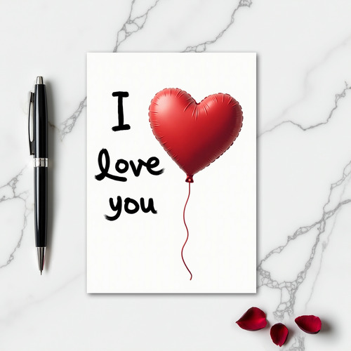 Red Heart Balloon I Love You Card