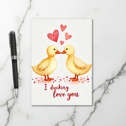 Red I Ducking Love You Card