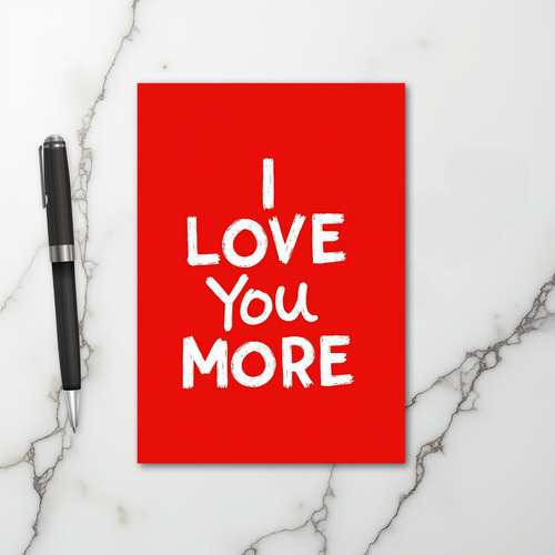 Red I Love You More Card
