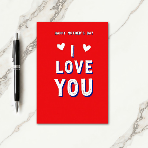 Red I Love You Mothers Day Card
