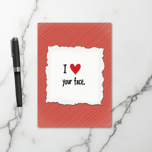 Red Valentines Love Your Face Card