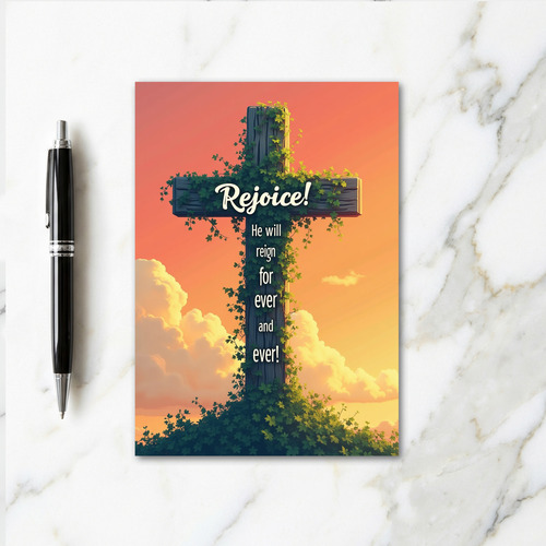 Rejoice Eternal Reign Cross Card