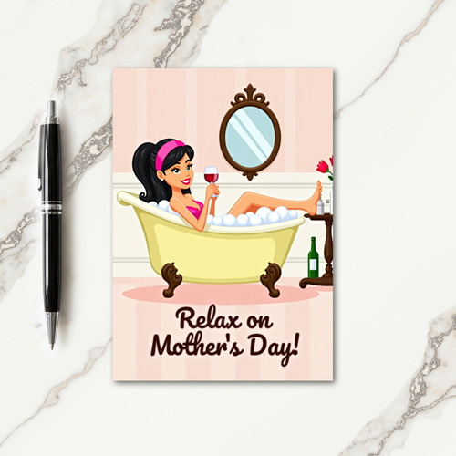 Relaxing Bath Mothers Day Card