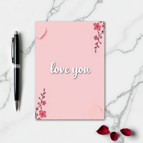 Romantic Floral Embossed Love You Card