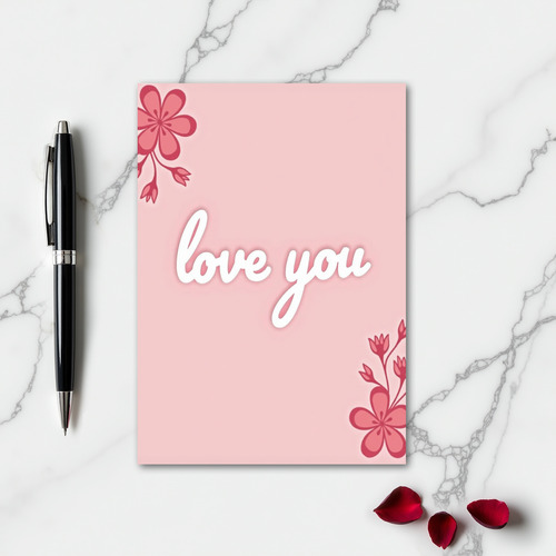 Romantic Floral Love You Embossed Card