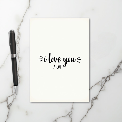 Romantic I Love You A Lot Card