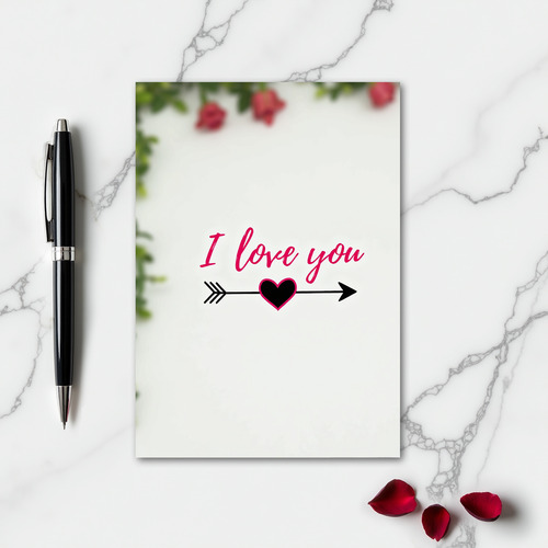 Romantic I Love You Arrow Heart Card