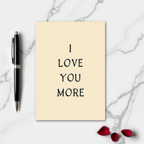 Romantic I Love You More Matte Card