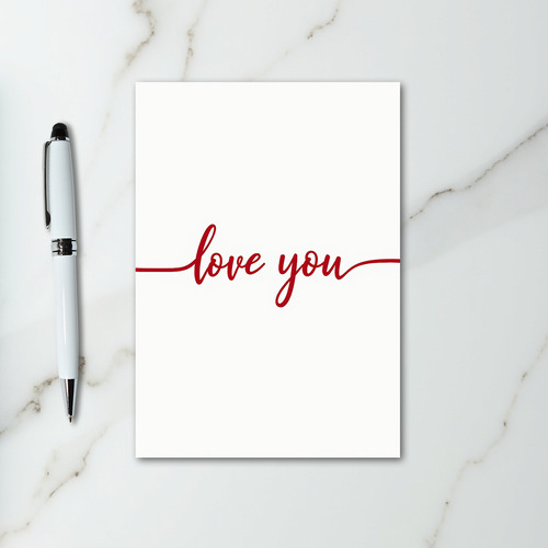 Romantic Love You Cursive Card