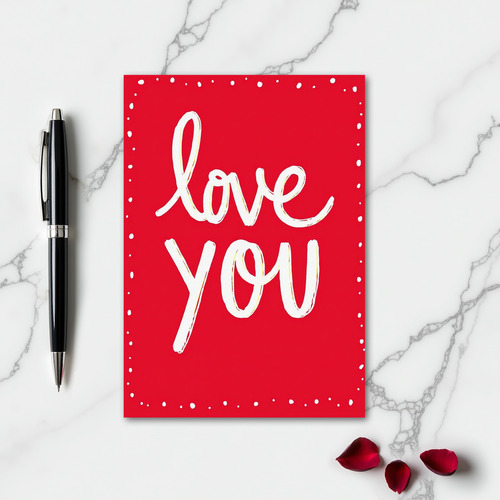 Romantic Love You Dotted Border Card
