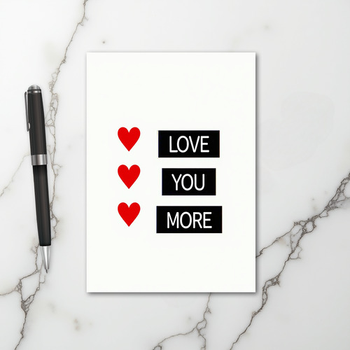 Romantic Love You More Card