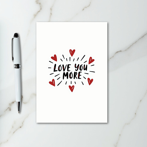 Romantic Love You More Hearts Card