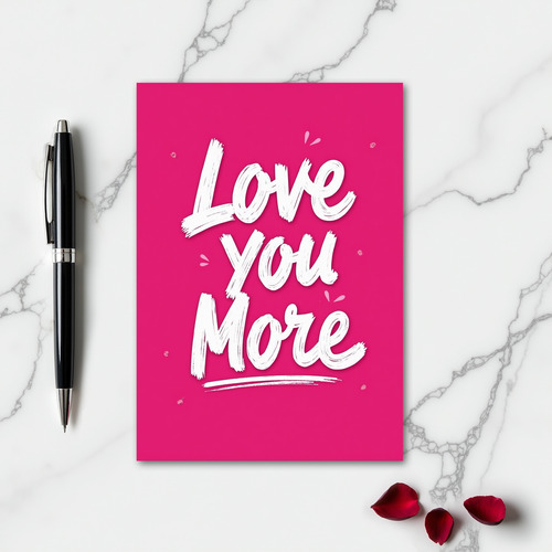 Romantic Love You More Textured Card