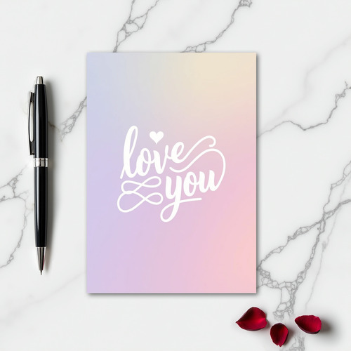 Romantic Love You Ombre Card