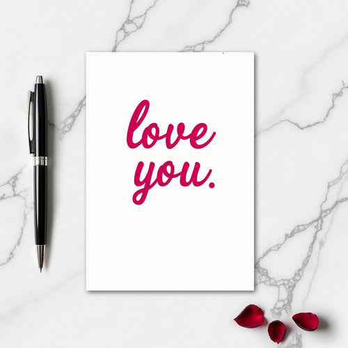 Romantic Script Love You Card