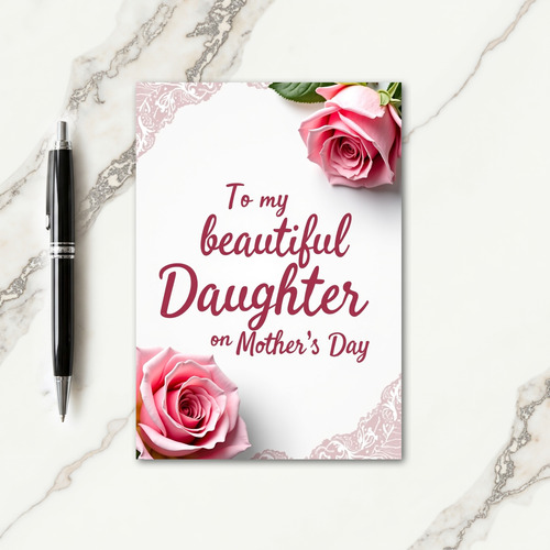 Rose Daughter Mothers Day Card