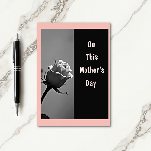 Rose On This Mothers Day Card