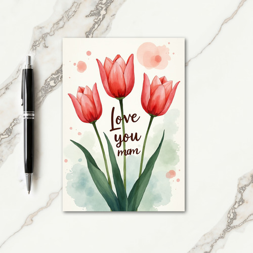 Rose Tinted Mom Love Card