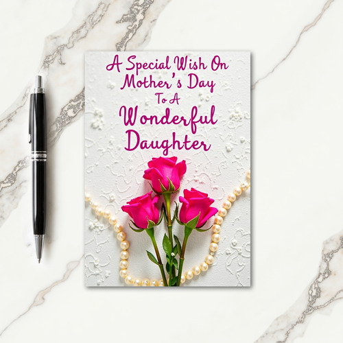 Rosebud Daughter Mothers Day Card